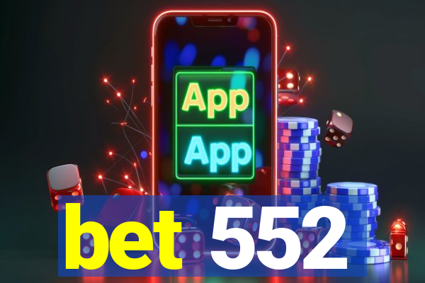 bet 552